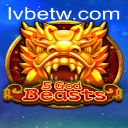 Unleashing the Adventure: Discover 5GodBeasts with LVBET