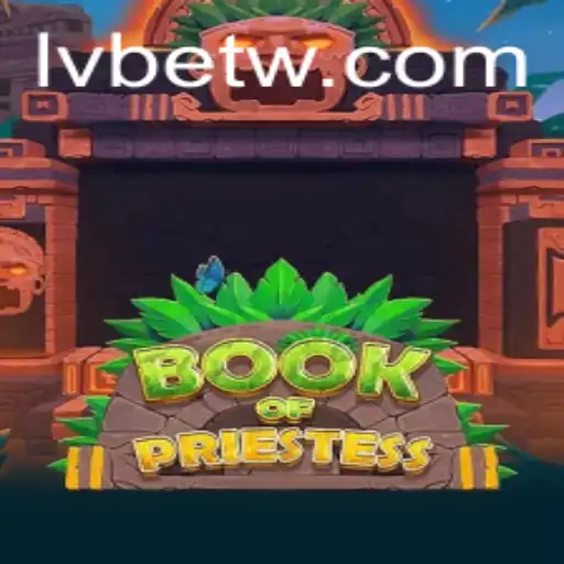 Discover the Mysteries of BookOfPriestess: A New Gaming Adventure