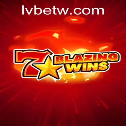 Exploring the Exciting World of BlazingWins with LVBET