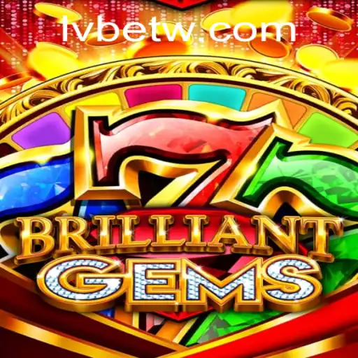 Exploring the Dazzling World of BrilliantGems at LVBET
