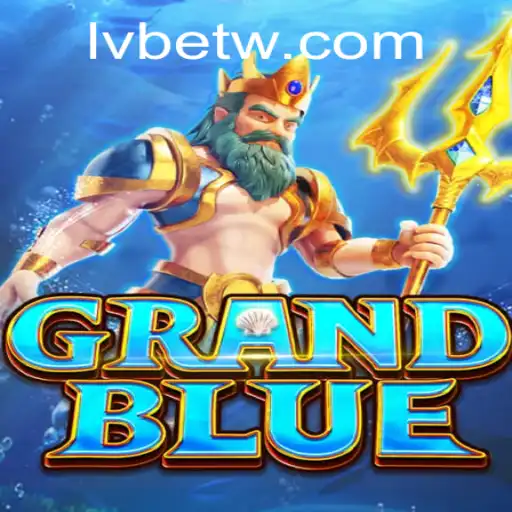 Exploring the Dynamic World of GRANDBLUE