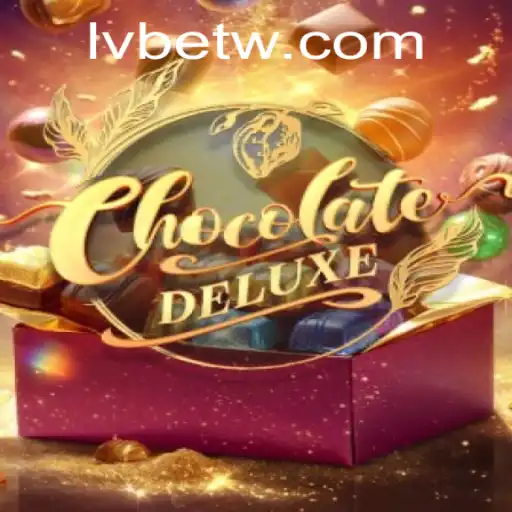 Exploring the Sweet World of ChocolateDeluxe with LVBET