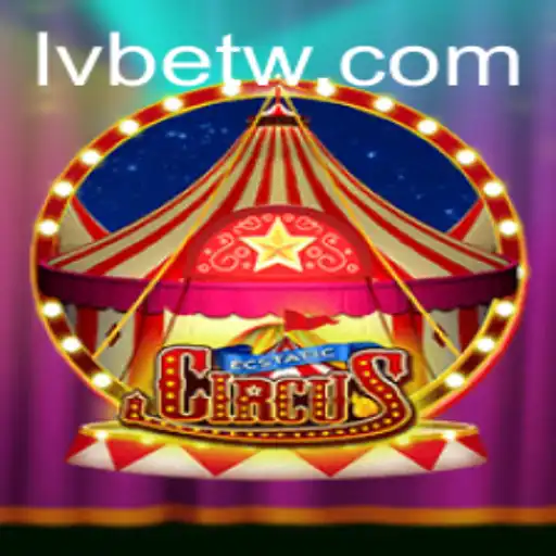 Exploring the Thrilling World of EcstaticCircus with LVBET