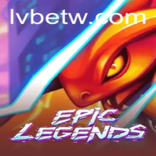 EpicLegends: Dive into the Adventure with LVBET