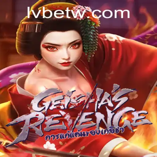 Discover the Thrills of GeishasRevenge: An Exciting LVBET Adventure