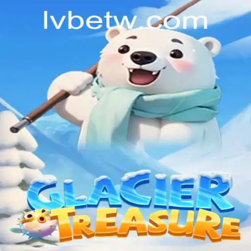 Discover the Exciting Adventure of GlacierTreasure at LVBET