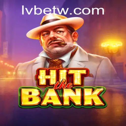 HitTheBank: A Comprehensive Guide to the New Thrilling Game by LVBET