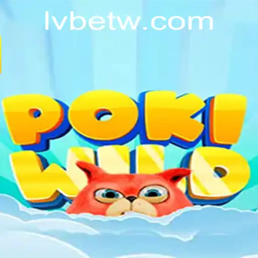 Unveiling PokiWild: LVBET's Latest Adventure in Online Gaming