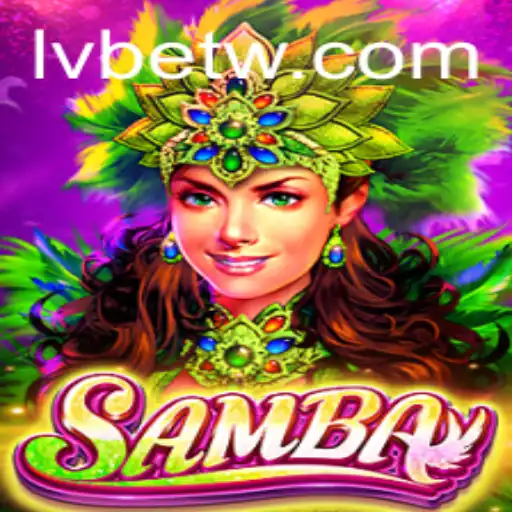 Discover the Vibrant World of Samba with LVBET's Exciting New Game