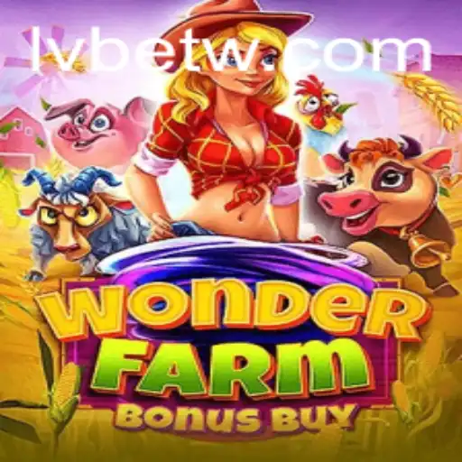Discover the Excitement of WonderFarmBonusBuy at LVBET